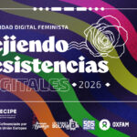 Curso Seguridad Digital Feminista – Tejiendo resistencias digitales – 2da versión